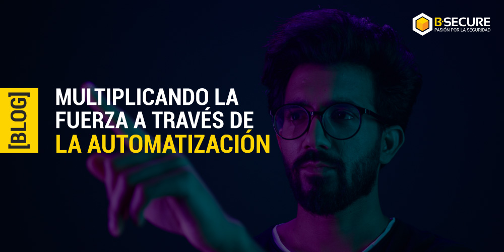 Multiplicando la Fuerza a través de la Automatización