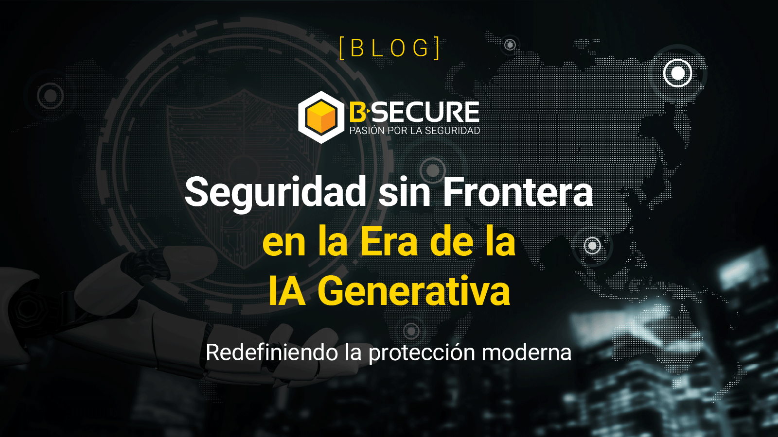 Seguridad sin Fronteras en la Era de la IA Generativa: Redefiniendo la Protección Moderna